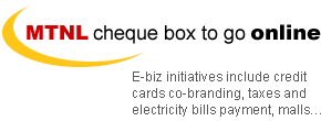 MTNL cheque box to go online: E-biz initiatives include credit cards co-branding, taxes and electricity bills payment, malls...