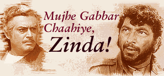 Mujhe Gabbar Chaahiye, Zinda!