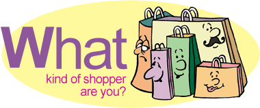 What kind of shopper are you?