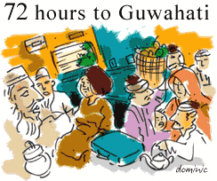 72 hours to Guwahati