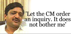 'Let the CM order an inquiry. It does not bother me'