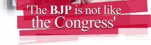 'The BJP is not like the Congress'
