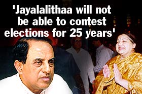 'Jayalalithaa will not be able to contest elections for 25 years'