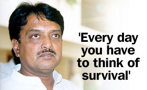 'Every day you have to think of survival' 