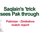 Saqlain's 'trick sees Pak through - Pakistan Zimbabwe match report