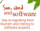 Sun, sand and software: Goa is migrating from tourism and mining to software exports.