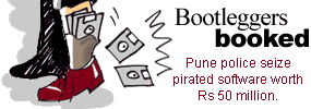 Bootleggers booked: Pune police seize pirated software worth Rs 50 million.
