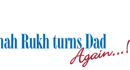 Shah Rukh turns dad again 