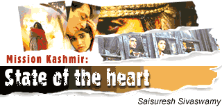 Mission Kashmir: State of the heart