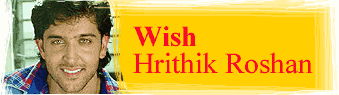 Wish Hrithik Roshan