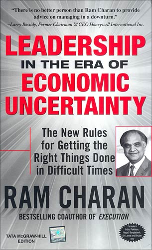 Leadership in the Era of Economic Uncertainty (Inset: Ram Charan)