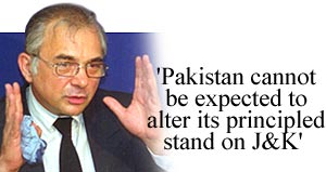 'Pakistan cannot be expected to alter its principled stand on J&K'