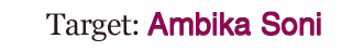 Target: Ambika Soni