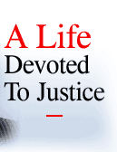 A Life Devoted To Justice