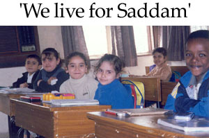 'We live for Saddam'