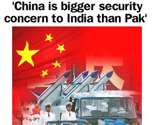 'China is bigger security concern to India than Pak' 