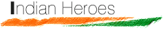 Indian Heroes